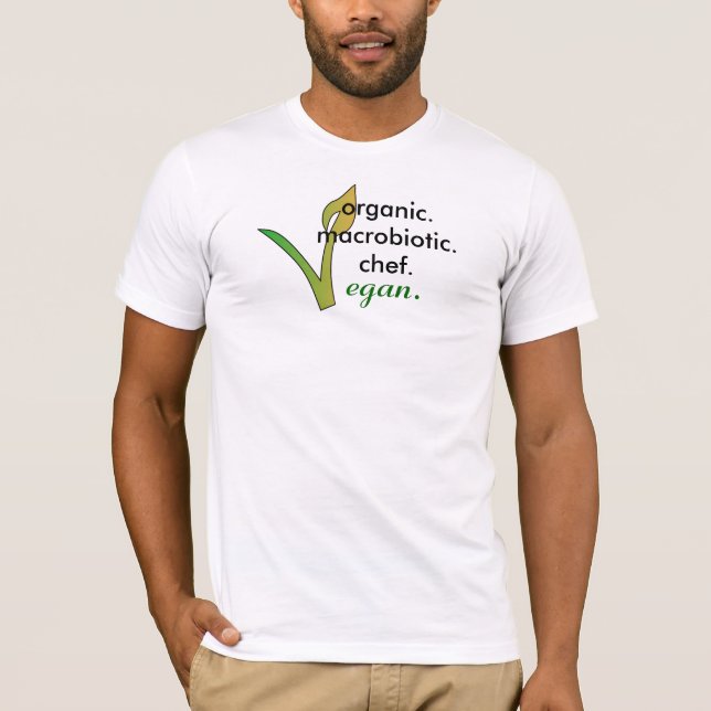 organic.macrobiotic.chef.,  vegan. T-Shirt (Front)
