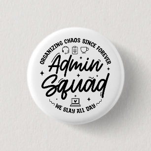 Organising Chaos Funny Quote Admin Prof Day Squad 3 Cm Round Badge