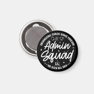Organising Chaos Funny Quote Admin Prof Day Squad Magnet