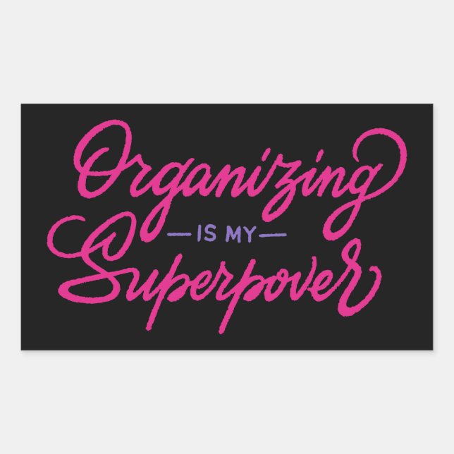 Organising Is My Superpower Rectangular Sticker (Front)