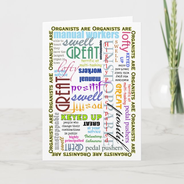 Organists are everything blank card (Front)