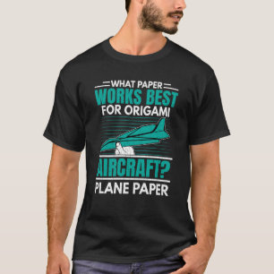 Origami Aircraft Fun Aerospace Engineer Engineerin T-Shirt