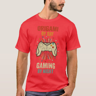 Origami By Day Gaming By Night T-Shirt