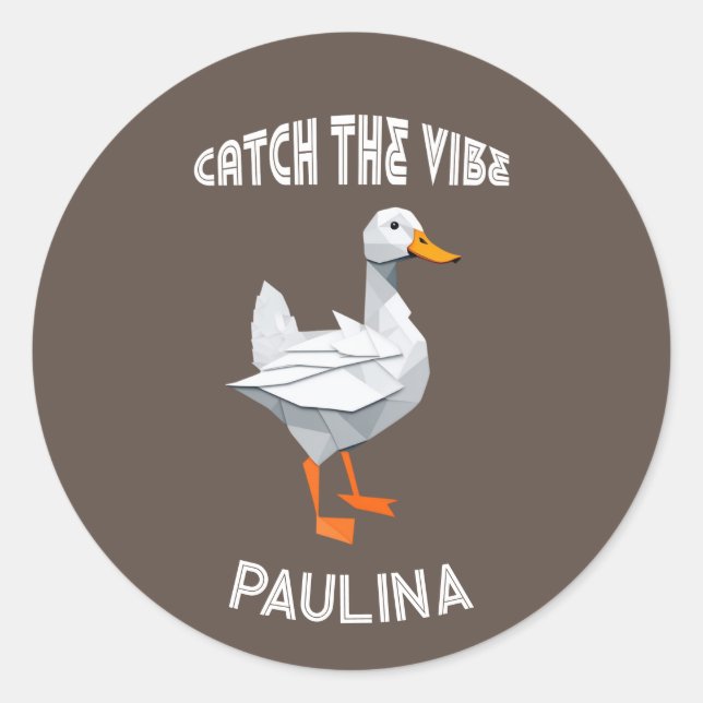 Origami duck Catch the Vibe retro font Classic Round Sticker (Front)