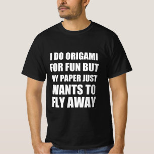 Origami funny quote T-Shirt