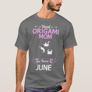 Origami Mum June Funny Design For Gift T-Shirt