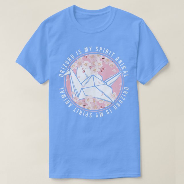 Origami Paper Crane Sakura Orizuru Is My Spirit An T-Shirt (Design Front)