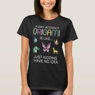 Origami paper folding saying for origami T-Shirt
