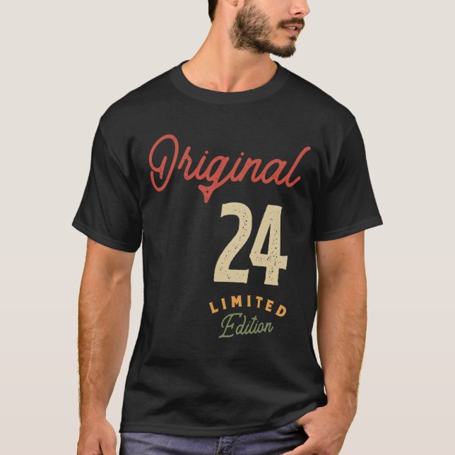 Original 24 Years Old - 24th Birthday  T-Shirt (Front)