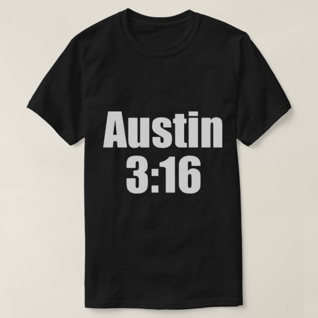 Original Austin 316 Stone Cold Steve Austin Inspir T-Shirt (Design Front)