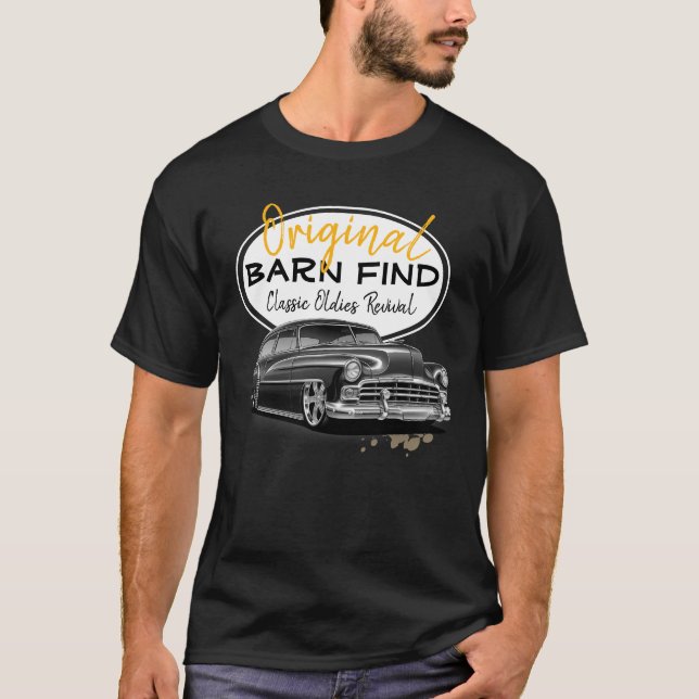 Original Barn Find Classic Oldies Chevy Car T-Shirt (Front)