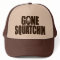 Original & Best-Selling Bobo's GONE SQUATCHIN Hat