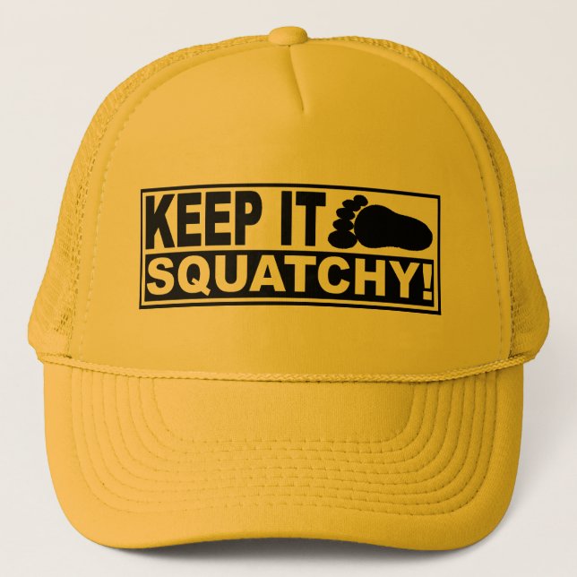 Original & Best-Selling Bobo's KEEP IT SQUATCHY! Trucker Hat (Front)