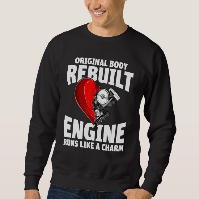 Original body rebuilt engine runs like a charm 1 sweatshirt (Front)