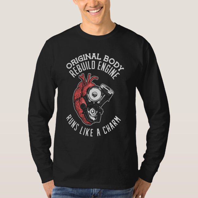 Original Body Rebuilt Engine Runs Like A Charm Hea T-Shirt (Front)