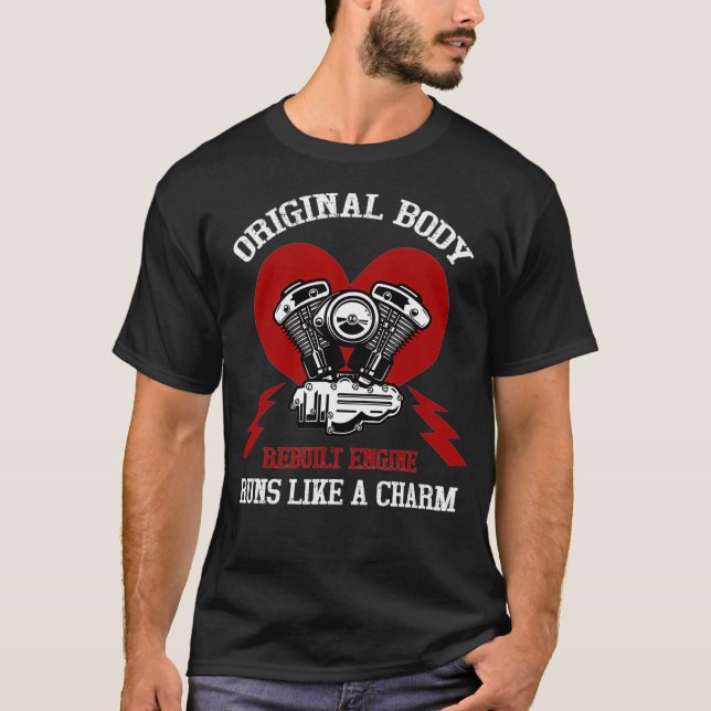 Original Body Rebuilt Engine Runs Like a Charm - O T-Shirt (Front)