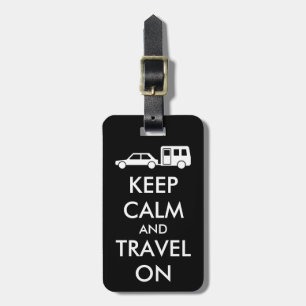 Original Customised KEEP CALM and TRAVEL ON Luggage Tag
