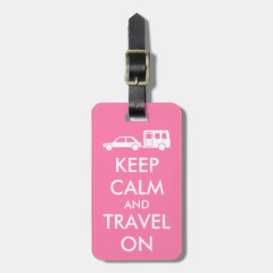 Original Customised Pink KEEP CALM and TRAVEL ON Luggage Tag