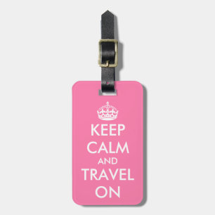 Original Customised Pink KEEP CALM and TRAVEL ON Luggage Tag