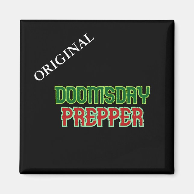 Original Doomsday Prepper Magnet (Front)