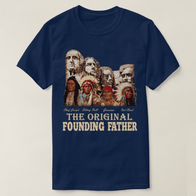 Original Founding Fathers Native AmericanTShirt  T-Shirt (Design Front)