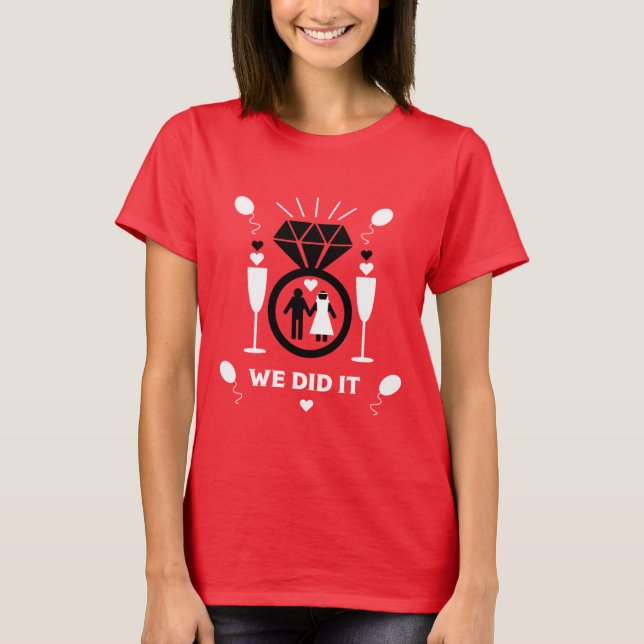 Original Funny Engagement Congratulations  T-Shirt (Front)