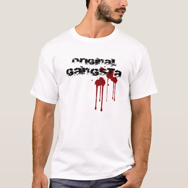 Original Gangsta T-Shirt (Front)