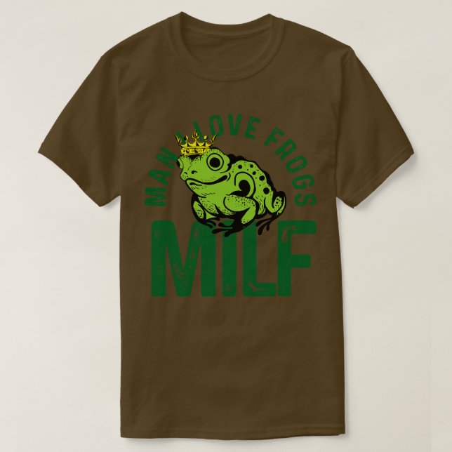 Original MILF Man i love frogs T-Shirt (Design Front)