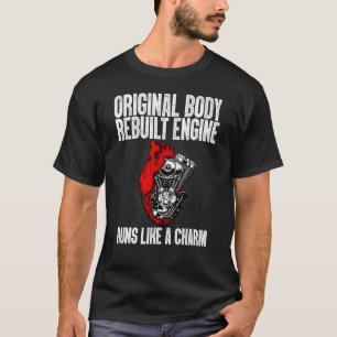 Original Part Rebuilt Engine Runs Like A Charm 5 T-Shirt