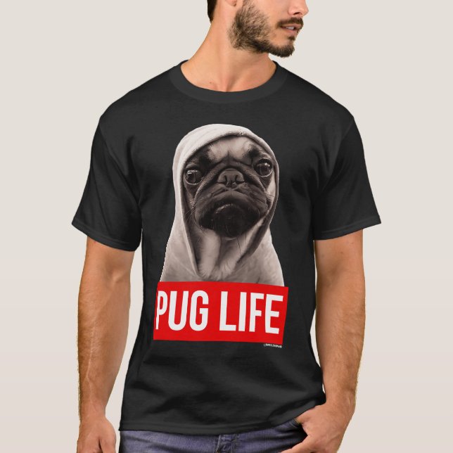 Original Pug Life Pug T-Shirt (Front)