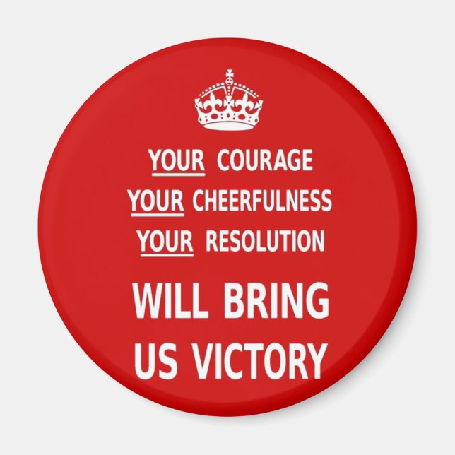 Original Red Your Courage Will Bring Us Victory Magnet (Front)