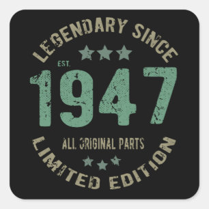 Original Since 1947 Vintage Legend Birthday Gift Square Sticker