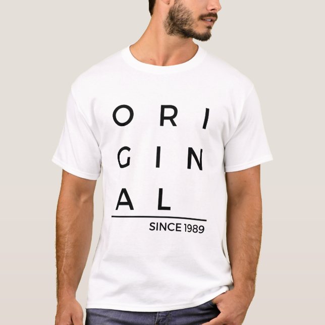 Original Since 1989 Birth Year T-Shirt (Front)
