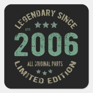 Original Since 2006 Vintage Legend Birthday Gift Square Sticker