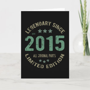 Original Since 2015 Vintage Legend Birthday Gift Card