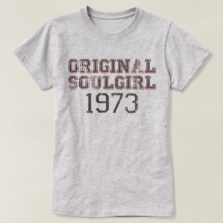 Original Soulgirl 1973 Retro Soul Music Fan Tee
