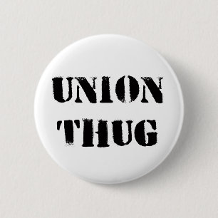 Original Union Thug Button