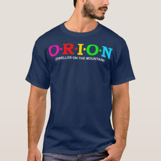 Orion Dweller On The Mountain T-Shirt