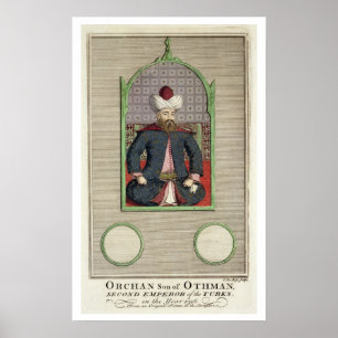 Orkhan (c.1288-c.1362) son of Osman, Second Empero Poster