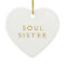Ornament Gift For Soul Sister
