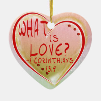 ORNAMENT - WHAT IS LOVE? CORINTHIANS 13:4 BIBLE