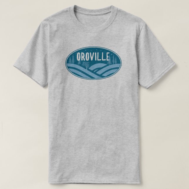 Oroville California Outdoors T-Shirt (Design Front)