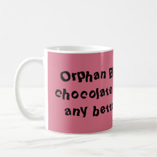 Orphan Black and hot chocolate can it get better.. Coffee Mug