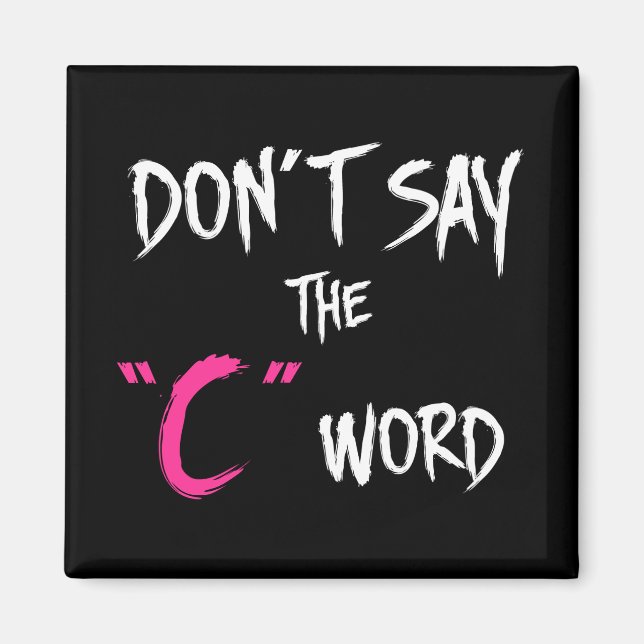 Orphan Black | Don't Say the C-Word Magnet (Front)