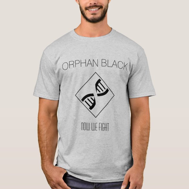 Orphan Black "Now We Fight" Man's T-Shirt (Front)
