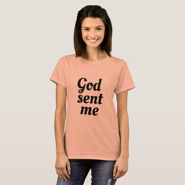 orphan Black quote God sent me,fancy font T-Shirt (Front Full)