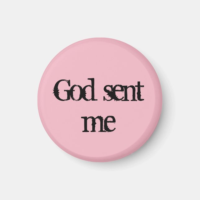 Orphan Black quote God sent me Magnet (Front)