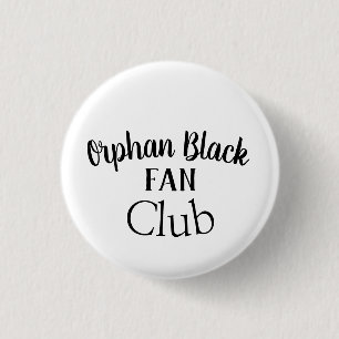 Orphan BlackFan Club various fonts 3 Cm Round Badge