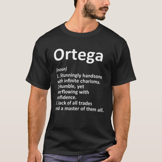 ORTEGA Definition Funny Surname Family Tree Birthd T-Shirt (Front)