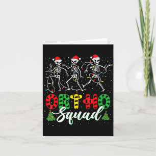 Ortho Squad Christmas Three Santa Skeletons Proud  Card